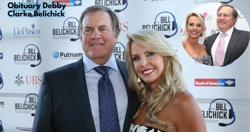 Obituary Debby Clarke Belichick: A Deep, Fact-Checked Life Profile (Not an Obituary)